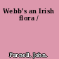 Webb's an Irish flora /