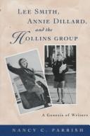 Lee Smith, Annie Dillard, and the Hollins Group : a genesis of writers /