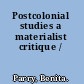 Postcolonial studies a materialist critique /