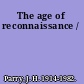 The age of reconnaissance /