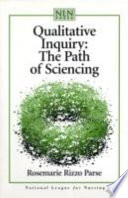 Qualitative inquiry : the path of sciencing /