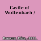 Castle of Wolfenbach /