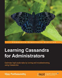 Learning Cassandra for administrators /