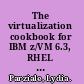 The virtualization cookbook for IBM z/VM 6.3, RHEL 6.4, and SLES 11 SP3