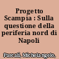 Progetto Scampia : Sulla questione della periferia nord di Napoli /