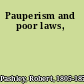 Pauperism and poor laws,