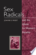 Sex radicals and the quest for women's equality /