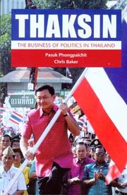 Thaksin : the business of politics in Thailand /