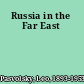 Russia in the Far East