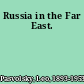 Russia in the Far East.