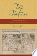 Text to tradition : the Naişadhīyacarita and literary community in South Asia /