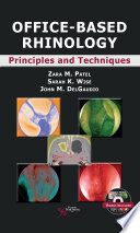 Office-based rhinology : principles and techniques /