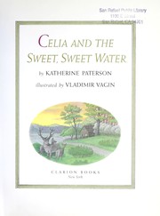 Celia and the sweet, sweet water /