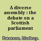 A diverse assembly : the debate on a Scottish parliament /