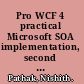 Pro WCF 4 practical Microsoft SOA implementation, second edition /