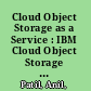 Cloud Object Storage as a Service : IBM Cloud Object Storage from Theory to Practice /