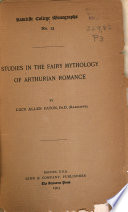 Studies in the fairy mythology of Arthurian romance /