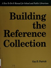 Building the reference collection : a how-to-do-it manual for school and public librarians /