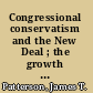 Congressional conservatism and the New Deal ; the growth of the conservative coalition in Congress, 1933-1939 /