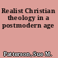 Realist Christian theology in a postmodern age