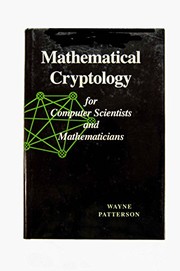 Mathematical cryptology for computer scientists and mathematicians /