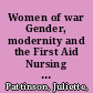 Women of war Gender, modernity and the First Aid Nursing Yeomanry /