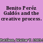 Benito Peréz Galdós and the creative process.