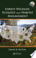 Forest wildlife ecology and habitat management /