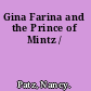 Gina Farina and the Prince of Mintz /