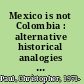 Mexico is not Colombia : alternative historical analogies for responding to the challenge of violent drug-trafficking organizations /