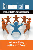 Communication : the key to effective leadership /