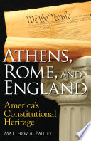 Athens, Rome, and England : America's constitutional heritage /