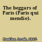 The beggars of Paris (Paris qui mendie).