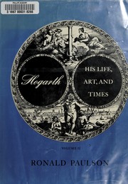 Hogarth : his life, art, and times /