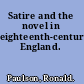 Satire and the novel in eighteenth-century England.