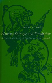 Women's suffrage and prohibition : a comparative study of equality and social control /