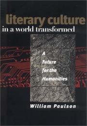 Literary culture in a world transformed : a future for the humanities /