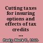 Cutting taxes for insuring options and effects of tax credits for health insurance /