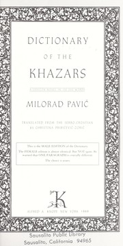 Dictionary of the Khazars : a lexicon novel in 100,000 words /