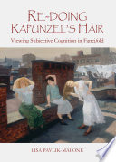 Re-doing rapunzel's hair : viewing subjective cognition in fancifold /