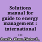 Solutions manual for guide to energy management : international version /