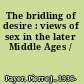 The bridling of desire : views of sex in the later Middle Ages /