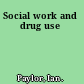 Social work and drug use