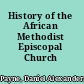 History of the African Methodist Episcopal Church
