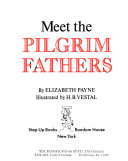 Meet the Pilgrim Fathers /