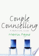 Couple counselling : a practical guide /