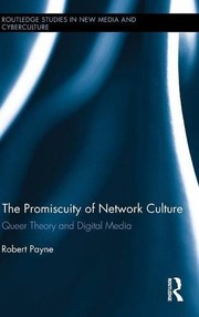 The promiscuity of network culture : queer theory and digital media /