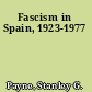 Fascism in Spain, 1923-1977