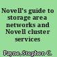 Novell's guide to storage area networks and Novell cluster services