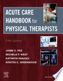 Acute care handbook for physical therapists /